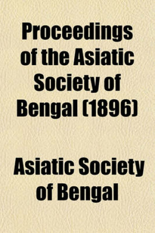 Cover of Proceedings of the Asiatic Society of Bengal (1896)