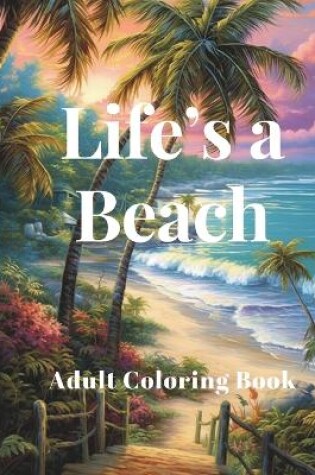 Cover of Life's a Beach