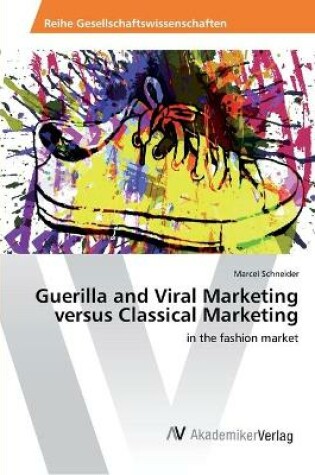 Cover of Guerilla and Viral Marketing versus Classical Marketing