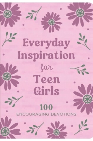 Cover of Everyday Inspiration for Teen Girls