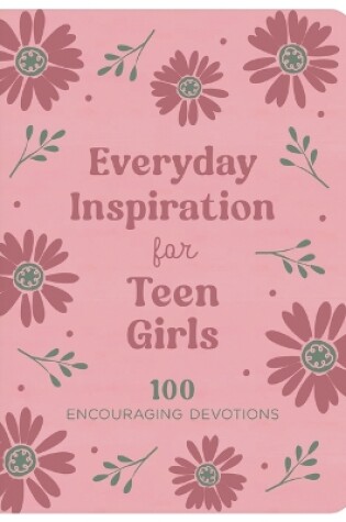 Cover of Everyday Inspiration for Teen Girls