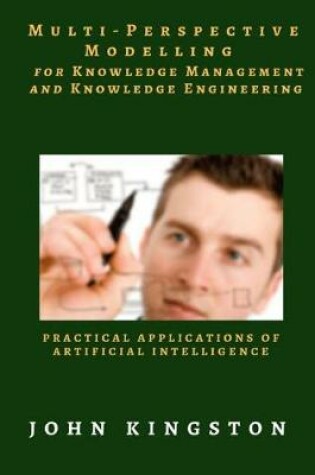 Cover of Multi-Perspective Modelling for Knowledge Management and Knowledge Engineering