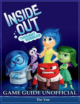 Book cover for Inside Out Thought Bubbles Game Guide Unofficial