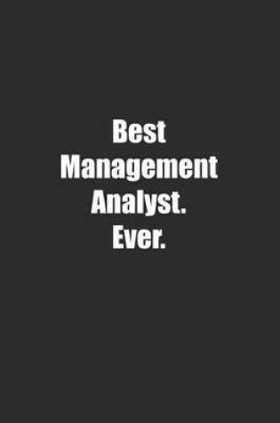 Cover of Best Management Analyst. Ever.