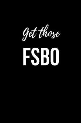 Book cover for Get those FSBO