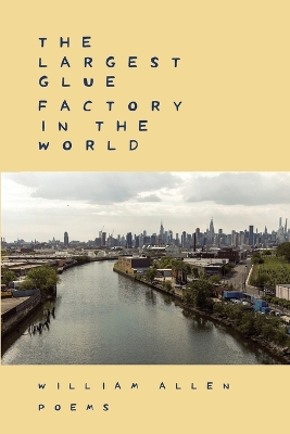 Book cover for The Largest Glue Factory In The World