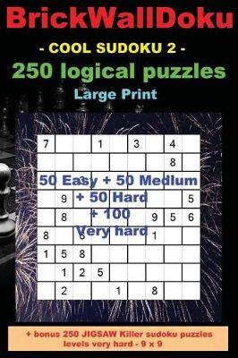 Book cover for Brickwalldoku - Cool Sudoku 2 - 250 Logical Puzzles - Large Print