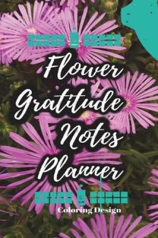 Cover of Flower Gratitude Notes Planner