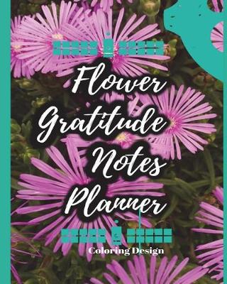 Book cover for Flower Gratitude Notes Planner