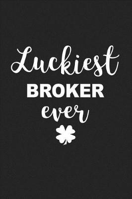 Book cover for Luckiest Broker Ever