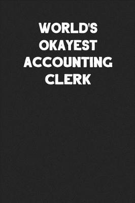 Book cover for World's Okayest Accounting Clerk