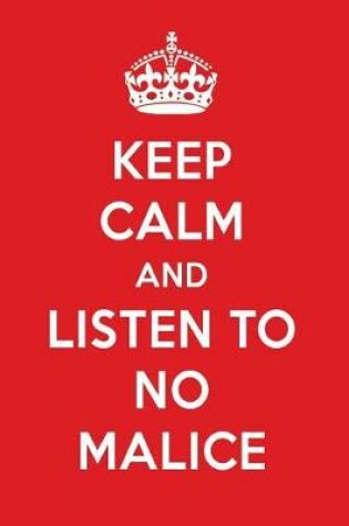 Cover of Keep Calm and Listen to No Malice