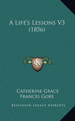 Book cover for A Life's Lessons V3 (1856)