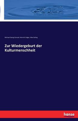 Book cover for Zur Wiedergeburt der Kulturmenschheit