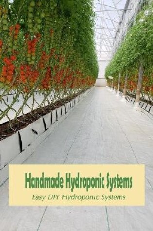 Cover of Handmade Hydroponic Systems
