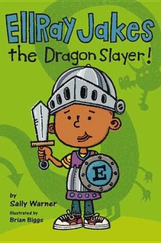 Cover of EllRay Jakes the Dragon Slayer!