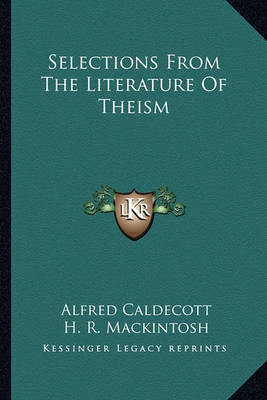 Cover of Selections from the Literature of Theism