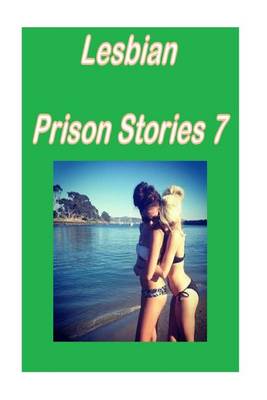 Book cover for Lesbian Prison Stories 7