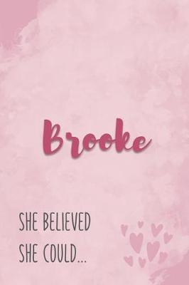 Book cover for Brooke She Believe She Could