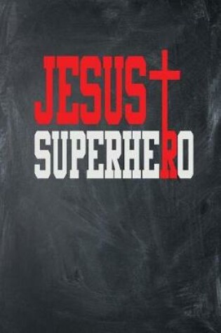 Cover of Jesus Superhero