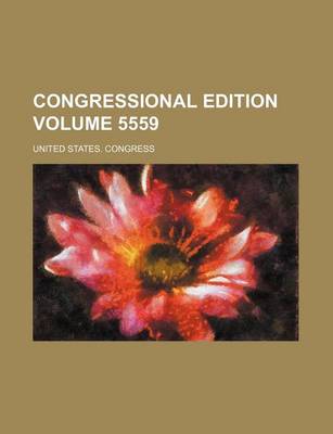 Book cover for Congressional Edition Volume 5559