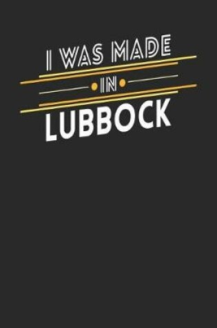 Cover of I Was Made In Lubbock