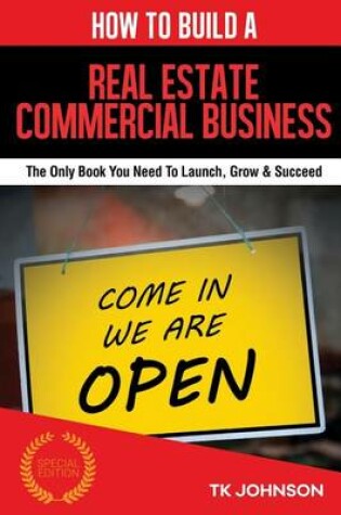 Cover of How to Build a Real Estate - Commercial Business (Special Edition)