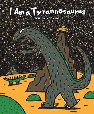 Book cover for I Am a Tyrannosaurus
