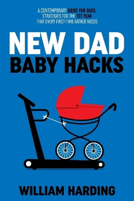 Book cover for NEW DAD Baby Hacks