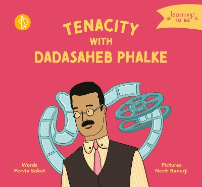 Book cover for Tenacity With Dadasaheb Phalke