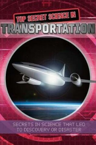 Cover of Top Secret Science in Transportation
