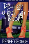 Book cover for Devil On A Hot Tin Roof