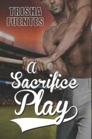 Cover of A Sacrifice Play