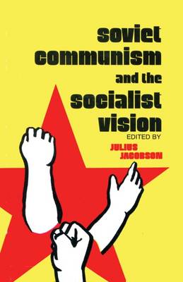 Book cover for Soviet Communism and the Socialist Vision