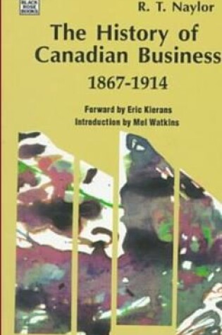 Cover of History of Canadian Business 1867-1914