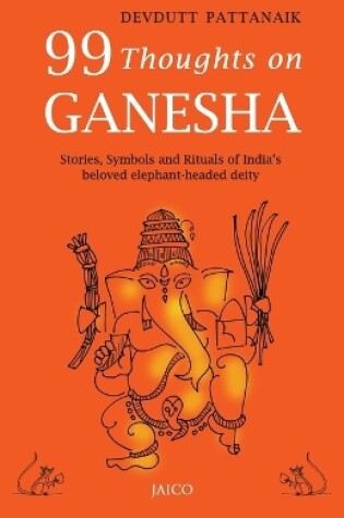 Cover of 99 Thoughts on Ganesha