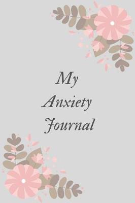 Book cover for My Anxiety Journal