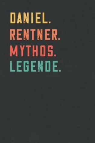 Cover of Daniel. Rentner. Mythos. Legende.