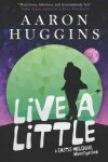 Book cover for Live a Little