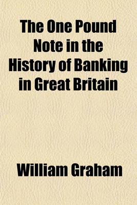 Book cover for The One Pound Note in the History of Banking in Great Britain