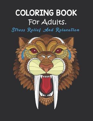 Book cover for Coloring Book For Adults.