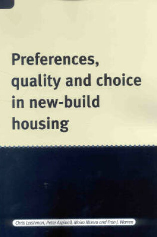 Cover of Preferences, Quality and Choice in New-build Housing