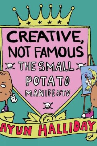 Cover of Creative, Not Famous