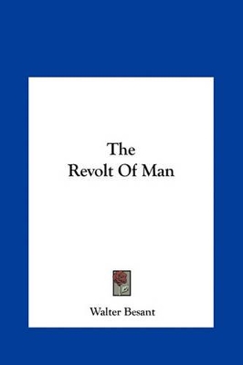 Book cover for The Revolt of Man the Revolt of Man