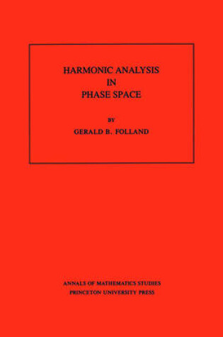 Cover of Harmonic Analysis in Phase Space. (AM-122)