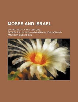 Book cover for Moses and Israel; Sacred Text of the Lessons