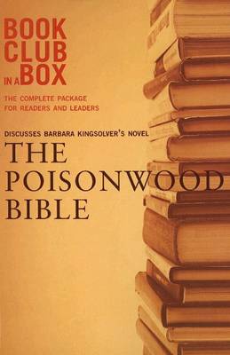 Book cover for "Bookclub-in-a-Box" Discusses the Novel "The Poisonwood Bible"