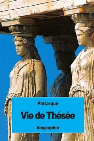 Cover of Vie de Thésée