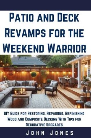 Cover of Patio and decks revamps for the weekend warrior