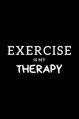 Book cover for Exercise Is My Therapy